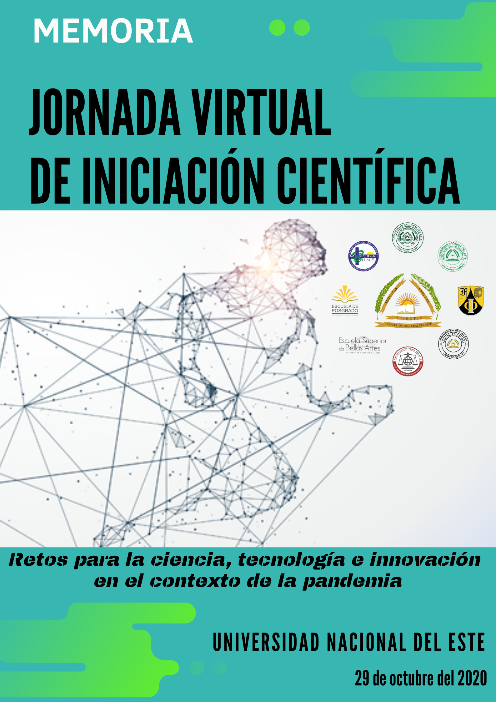 					Ver Vol. 1 Núm. 1 (2020): Memoria Jornada Virtual de Iniciación Científica de la UNE. 1ª Edición
				